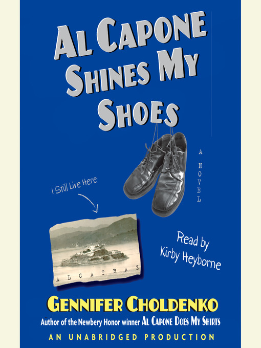 Title details for Al Capone Shines My Shoes by Gennifer Choldenko - Available